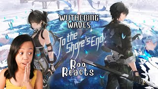 Wuthering Waves Version 13 Official Trailer  To the Shores End REACTION [upl. by Nimref]