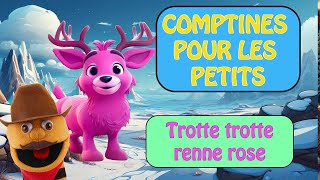 LES COMPTINES DES MARIONNETTES  Trotte trotte renne rose [upl. by Eessac]