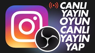 Instagram OBS ile Canlı Yayın Nasıl Yapılır [upl. by Otes]