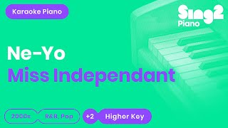 NeYo  Miss Independent Higher Key Piano Karaoke [upl. by Enait674]