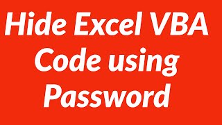 Hide Excel VBA Code using Password [upl. by Nelubez130]