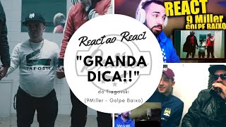 OS PRIMOS  REACT AO REACT DE TIAGOVSKI 9 Miller  Golpe Baixo [upl. by Acirrehs]