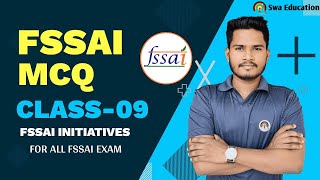 FSSAI INITIATIVE MCQ CLASS09  FSSAI Assistant CFSO amp Technical Officer [upl. by Sayre]