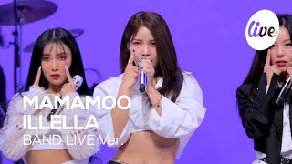 4K 마마무MAMAMOO “ILLELLA일낼라” Band LIVE Concert 완전체로 일내러 온 맘무의 밴드라이브💚 it’s KPOP LIVE 잇츠라이브 [upl. by Astera292]