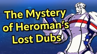 The Two LOST DUBS of Stan Lees Heroman Anime [upl. by Airan]