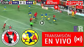 En Vivo América vs Tijuana Ver Partido América vs Xolos Apertura 2024 Liga MX hoy [upl. by Keating957]