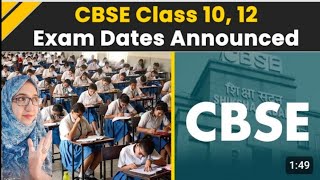 CBSE 10th  CBSE 12th exam date announced time table released 202425 [upl. by Nnylirej226]