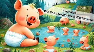 Kinderlied Willi Wutz braucht keine Windeln mehr  Der Rock Song zum Hörbuch [upl. by Malory]