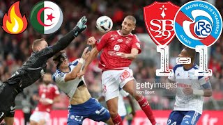 SLIMANI DECISIF  BELAILI amp BELKEBLA DECEVANTS  BREST 11 STRASBOURG  FOOTBALL ALGERIE [upl. by Ogir14]