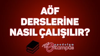 AÖF Derslerine Nasıl Çalışılır [upl. by Barcus758]