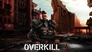 Overkill 2  Universal  HD Gameplay Trailer [upl. by Ycram29]