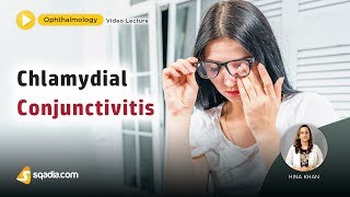 Chlamydial Conjunctivitis  Ophthalmology Lecture  Medical Student VLearning [upl. by Dranal]