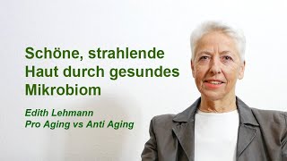 Schöne strahlende Haut durch gesundes Mikrobiom [upl. by Bing]