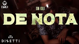 Don Kolo  De Nota Video Oficial [upl. by Aicilyhp678]