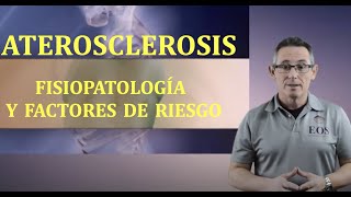 FISIOPATOLOGÍA Y FACTORES DE RIESGO DE ATEROSCLEROSIS [upl. by Fagen]