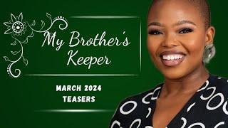 My Brothers Keeper  March 2024 Teasers [upl. by Hilar]