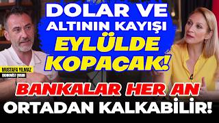 Dolar ve Altının Kayışı Eylülde Kopacak Bankalar Her An Ortadan Kalkabilir [upl. by Ritch]