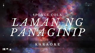 Sponge Cola  Laman Ng Panaginip  Karaoke [upl. by Vernon]