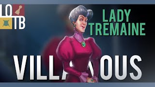 LADY TREMAINE  Despicable Plots  Disney Villainous  Overview and Strategy [upl. by Atsugua540]