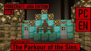 Minecraft Java Edition 1710 PCEN  The Parkour of the Sins EN  Playthrough 5 [upl. by Yecad]