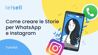 Come creare le Storie per WhatsApp e Instagram [upl. by Anisor85]