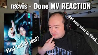 OUR FIRST TRUE AI IDOL nævis 나이비스 DONE MV REACTION [upl. by Engen]