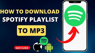 How To Download Spotify Playlist To Mp3 EASY [upl. by Hemetaf]