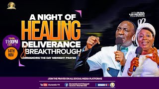 MID NIGHT PRAYER COMMANDING THE DAYA NIGHT OF HEALING DELIVERANCE AND BREAKTHROUGH 14112024 [upl. by Veats]