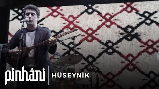 Pinhani  Hüseynik [upl. by Ynalem]