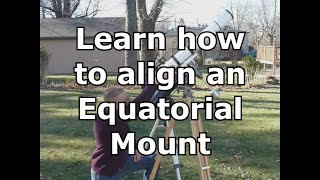 Learn how to easily align your equatorial mount [upl. by Emmalynne]