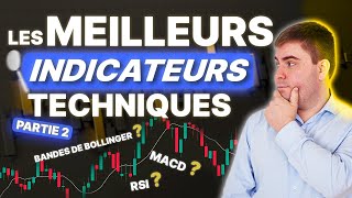 Les MEILLEURS indicateurs techniques en TRADING  PARTIE 2 [upl. by Ambrosi]