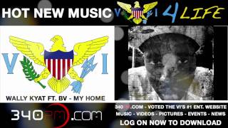 Wally Kyat Ft BV  My Home Download  340pmcom [upl. by Suzanne920]