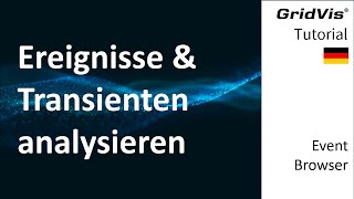 Ereignisse amp Transienten analysieren  Event Browser [upl. by Leiruh]