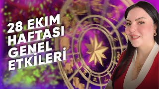 28 Ekim Haftası Genel Etkiler ve BurçlarAstrologmineolmez [upl. by Itnahsa]