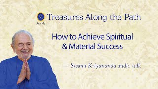 How to Achieve Spiritual and Material Success  Talk by Swami Kriyananda [upl. by Enaols978]