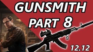 Gunsmith Part 8 Quick And Easy  1212 UPDATED  Escape From Tarkov [upl. by Nytsirhc301]