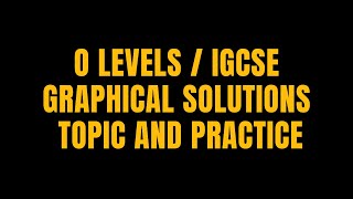 GRAPHICAL SOLUTIONS PART 2 O LEVELS 4024 IGCSE 0580 [upl. by Syramad]