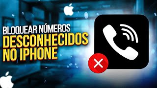 Como BLOQUEAR CHAMADAS de NÚMEROS DESCONHECIDOS no iPhone [upl. by Jammie809]