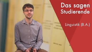 quotDas sagt der Studentquot  Linguistik BA studieren [upl. by Mayhew]