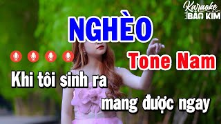 Karaoke Nghèo Tone Nam  Nhạc Sống Âm Thanh Đẳng Cấp Dễ Hát Nhất  Karaoke Bảo Kim [upl. by Nadda48]