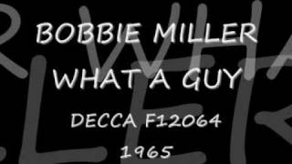 Bobbie Miller What A Guy [upl. by Fleta]