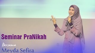 Seminar Pra Nikah quotHalf A Deenquot  Meyda Sefira [upl. by Chilson]