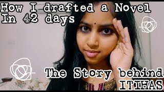 How I drafted a Novel within 42 days The Story behind Itihas buildspace [upl. by Nepsa295]