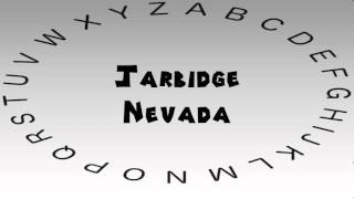 How to Say or Pronounce USA Cities — Jarbidge Nevada [upl. by Aneelad]