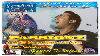 Giuseppe Di Stefano  PASSIONE [upl. by Irep]