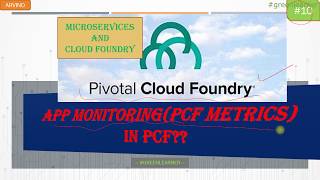 Pivotal Cloud Foundry 10  PCF Metrics  Application monitoring with PCF  Green Learner [upl. by Ahsenwahs183]