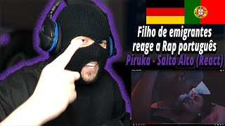 Piruka  Salto Alto React I Filho de Emigrantes reage a Rap português160 [upl. by Leidba]