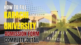 How to Fill Karachi University Form  Karachi University Admission Form Guide  Kumail Moody [upl. by Innis560]