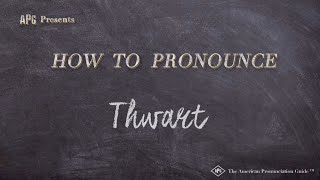 How to Pronounce Thwart Real Life Examples [upl. by Adnaerb193]