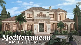 Bloxburg Mediterranean Family Home  Roblox Bloxburg  Speedbuild [upl. by Llertrac304]